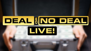 Deal or No Deal Live!